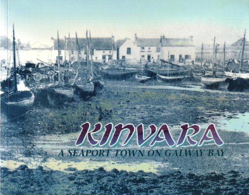 Stock image for KINVARA a seaport town on balway bay for sale by Gian Luigi Fine Books