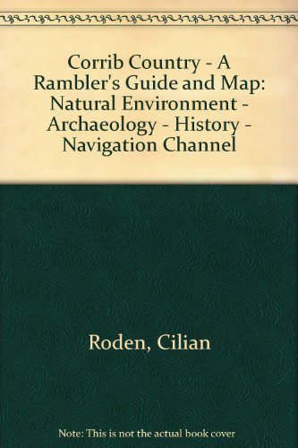 Beispielbild fr Corrib Country - A Rambler's Guide and Map: Natural Environment - Archaeology - History - Navigation Channel zum Verkauf von WorldofBooks