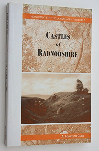 Stock image for Guide to Castles in Radnorshire (Monuments in the Landscape volume III) for sale by Salsus Books (P.B.F.A.)