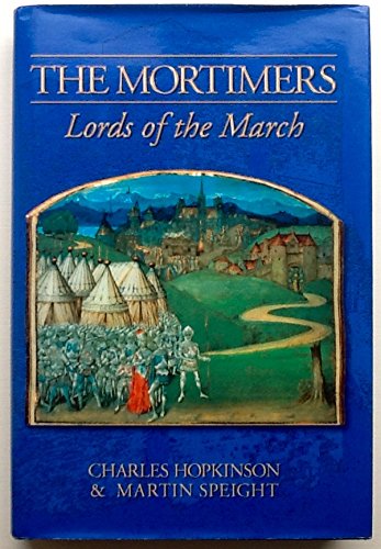 Stock image for The Mortimers : Lords of the March for sale by Westwood Books