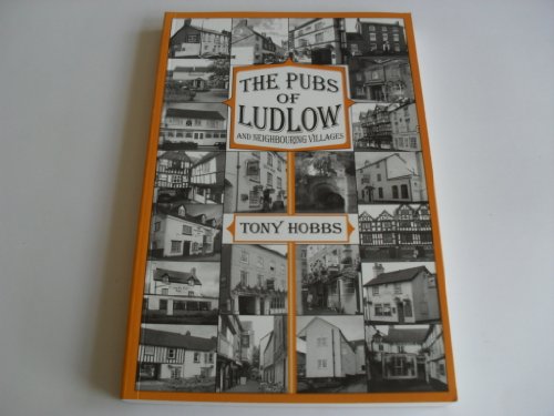 9781873827833: The Pubs of Ludlow and Neighbouring Villages