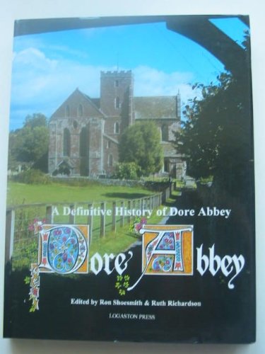 Imagen de archivo de A Definitive History of Dore Abbey. a la venta por Antiquariaat Schot