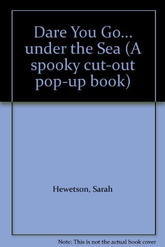 Beispielbild fr Dare You Go. under the Sea (A spooky cut-out pop-up book) zum Verkauf von WorldofBooks