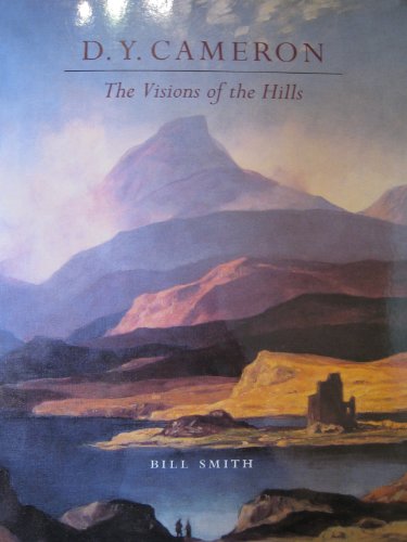 Beispielbild fr D. Y. Cameron, The Vision of the Hills zum Verkauf von Anybook.com