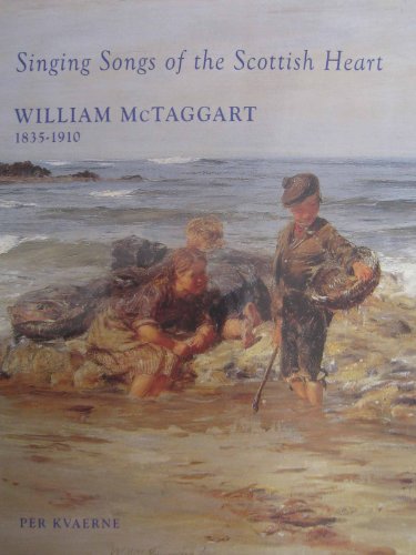 9781873830178: William McTaggart: Singing Songs of the Scottish Heart