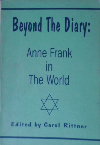 Beispielbild fr Beyond the Diary: Anne Frank in the World zum Verkauf von Kennys Bookshop and Art Galleries Ltd.