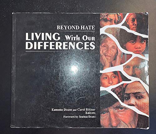 Beyond hate: Living with our differences (9781873832042) by Eamonn Deane; Carol Rittner