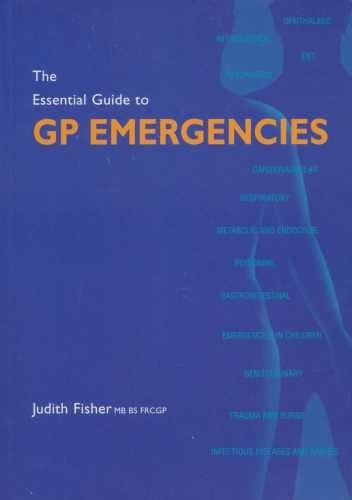 Imagen de archivo de The Essential Guide to GP Emergencies a la venta por AwesomeBooks