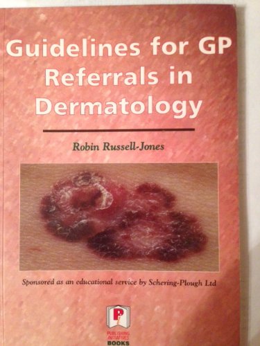 Stock image for Guidelines for GP Referrals in Dermatology for sale by WorldofBooks