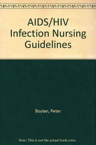 Stock image for AIDS/HIV Infection Nursing Guidelines for sale by Phatpocket Limited