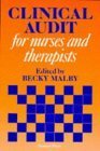 Beispielbild fr Clinical Audit for Nurses and Therapists zum Verkauf von WorldofBooks