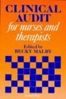 Imagen de archivo de Clinical Audit for Nurses and Therapists a la venta por WorldofBooks