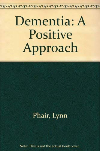 Stock image for Dementia: A Positive Approach for sale by WorldofBooks