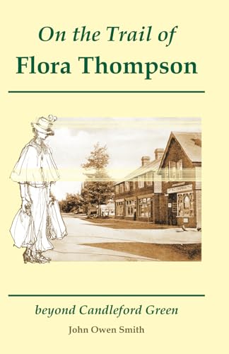 Stock image for On the Trail of Flora Thompson for sale by ThriftBooks-Dallas