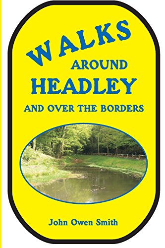 Beispielbild fr Walks around Headley: and over the borders zum Verkauf von WorldofBooks