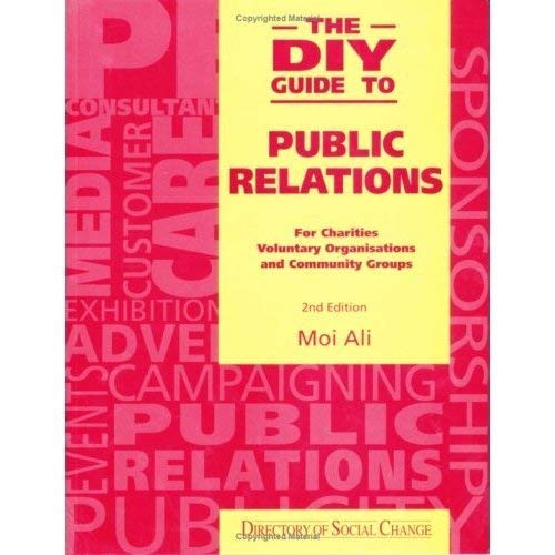 9781873860809: The DIY Guide to Public Relations: For Charities, Voluntary Organizations & Community Groups