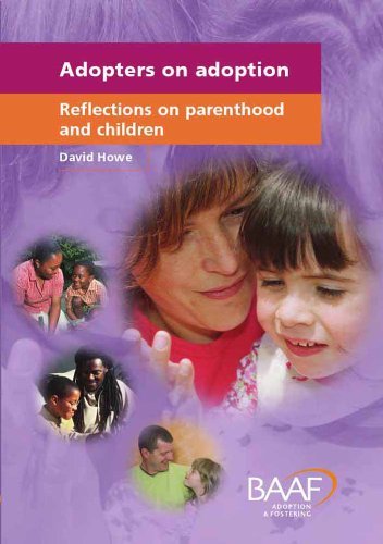 Adopters on Adoption: Reflections on Parenthood and Children - David Howe