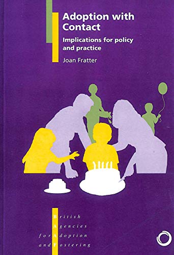 Beispielbild fr Adoption with Contact: Implications for Policy and Practice zum Verkauf von WorldofBooks