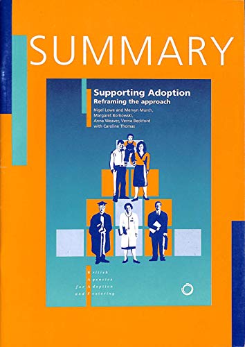 Imagen de archivo de Supporting Adoption : Reframing the Approach Summary a la venta por Simply Read Books