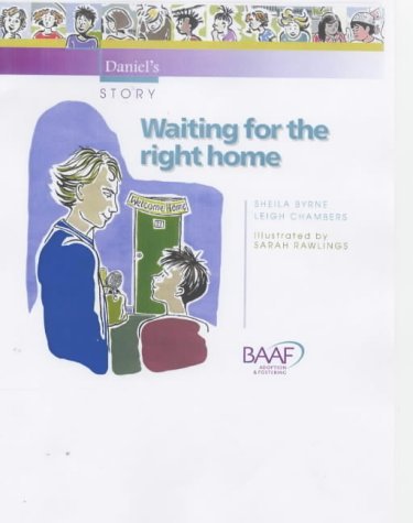 Imagen de archivo de Waiting for the Right Home: Daniel's Story a la venta por Shalimar Books
