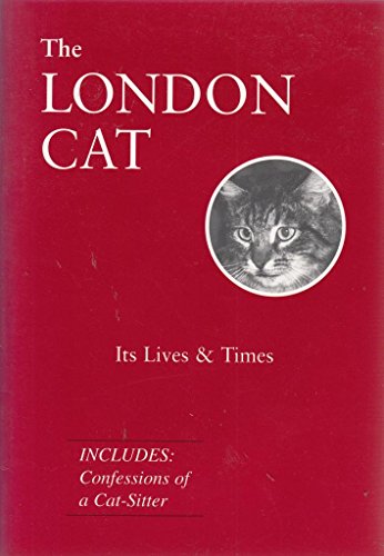 Imagen de archivo de The London Cat: Its Lives and Times a la venta por Allen's Bookshop