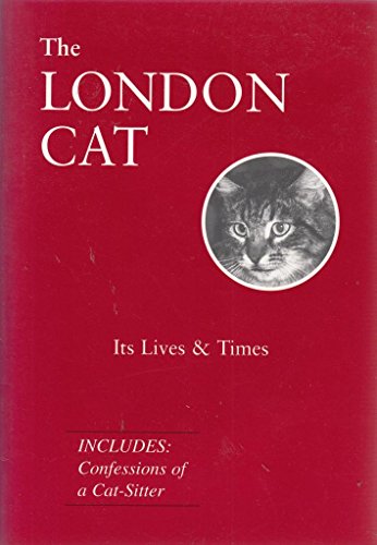 Stock image for The London Cat: Its Lives and Times for sale by Allen's Bookshop