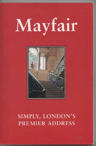 9781873876657: Mayfair: London's Premier Address [Idioma Ingls]