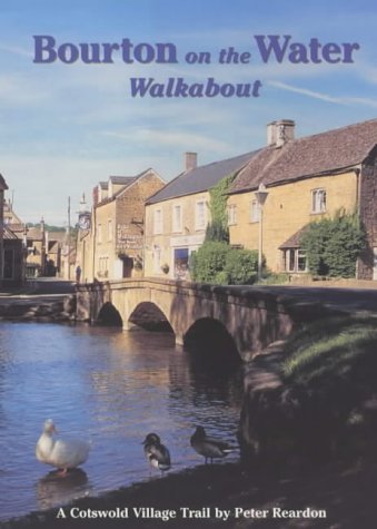 The Bourton on the Water Walkabout (9781873877432) by Peter Reardon