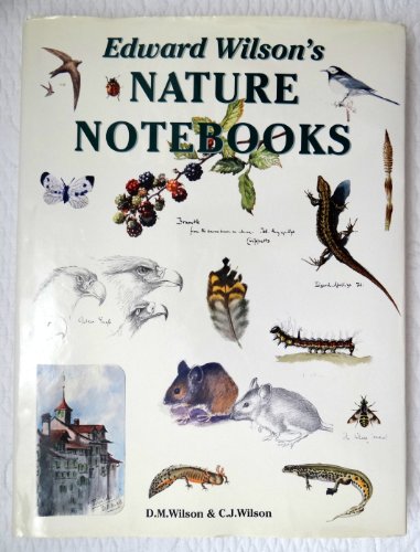 Edward Wilson's Nature Notebooks (9781873877708) by D M Wilson & C J Wilson, Illustrated By Edward Wilson: