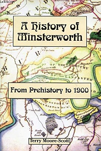 Stock image for A History of Minsterworth: From Prehistory to 1900 for sale by WorldofBooks