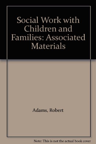 Associated Materials (Social Work with Children and Families) (9781873878446) by Adams, Robert; O'Sullivan, Terence