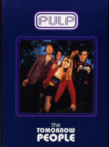 Beispielbild fr Pulp: the Tomorrow People: Limited Edition Including Inserts and Slipcase zum Verkauf von HPB Inc.