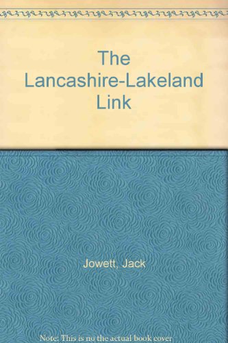 Beispielbild fr The Lancashire-Lakeland Link zum Verkauf von WorldofBooks