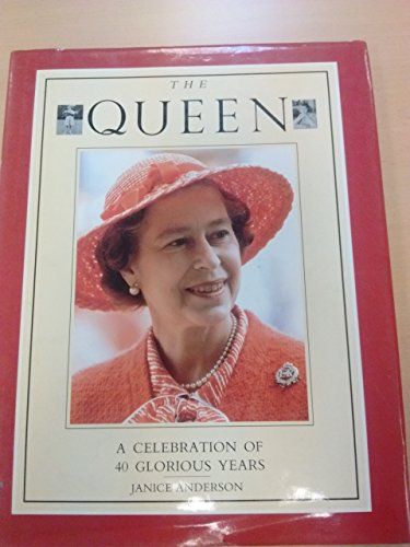 Beispielbild fr The Queen - A Celebration Of 40 Glorious Years. zum Verkauf von WorldofBooks