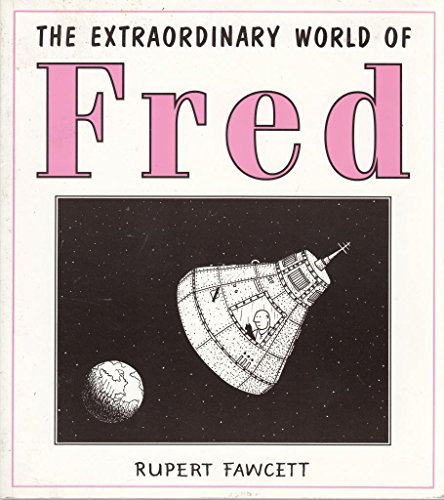 The Extraordinary World of Fred - Rupert Fawcett