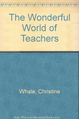 Beispielbild fr The Wonderful World of Teachers zum Verkauf von WorldofBooks