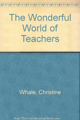 Stock image for The Wonderful World of Teachers for sale by WorldofBooks