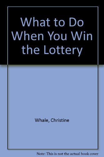 Beispielbild fr What to Do When You Win the Lottery zum Verkauf von AwesomeBooks