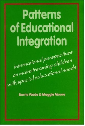 Beispielbild fr Patterns of Educational Integration: International Perspectives on Mainstreaming Children with Special Educational Needs zum Verkauf von WorldofBooks