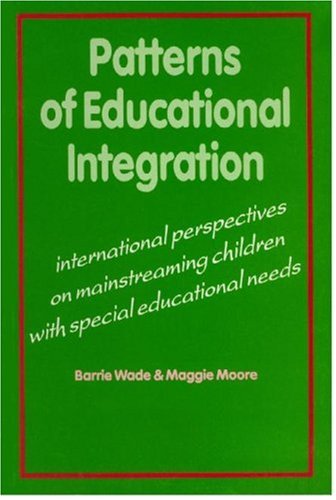 Imagen de archivo de Patterns of Educational Integration: International Perspectives on Mainstreaming Children with Special Educational Needs a la venta por WorldofBooks