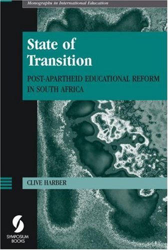 Beispielbild fr State of Transition: Post-apartheid Educational Reform in South Africa (Monographs in International Education): Post-apartheid Educational Reform in South . (Monographs in International Education) zum Verkauf von Revaluation Books