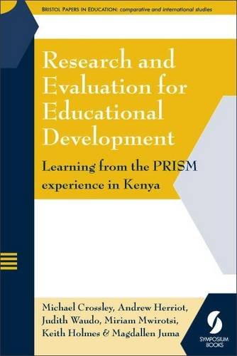 Stock image for Research and Evaluation for Educational Development: Learning from the PRISM Experience in Kenya (Bristol Papers in Education) for sale by AwesomeBooks