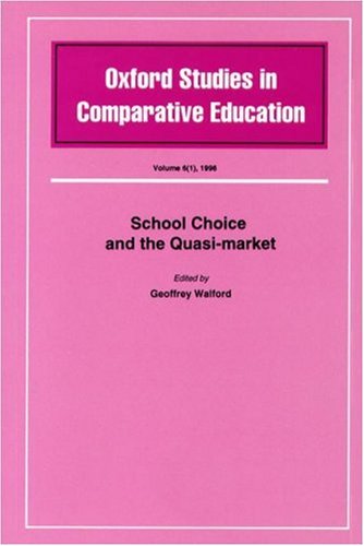 Stock image for School Choice and the Quasi Market for sale by Better World Books: West
