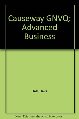 Causeway GNVQ: Advanced Business: Teacher's Guide (9781873929544) by Hall, Dave; Jones, Rob; Raffo, Carlo; Chambers, Ian
