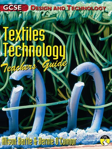 Stock image for GCSE Design and Technology: Textiles Technology: Teachers' Guide for sale by Phatpocket Limited