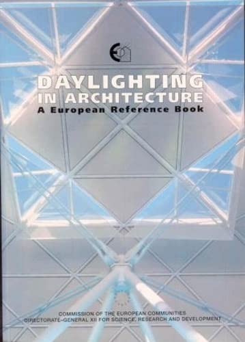 Stock image for Daylighting in Architecture: A European Reference Book for sale by Roundabout Books