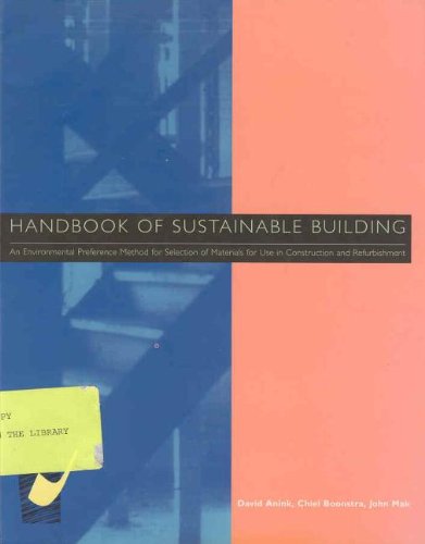 Beispielbild fr Handbook of Sustainable Building: An Environmental Preference Method for Choosing Materials in Construction and Refurbishment zum Verkauf von Anybook.com