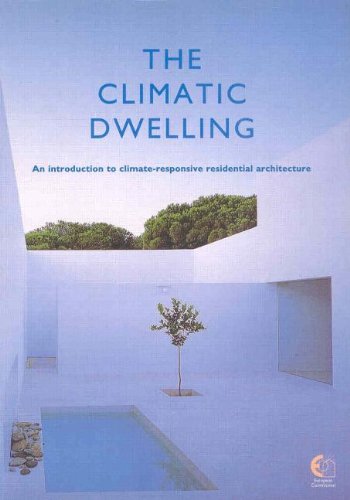Stock image for The Climatic Dwelling: Introduction to Climate-Responsive Residental Architecture (Eur (Series), 16615 En.) for sale by Daniel Ahern Books