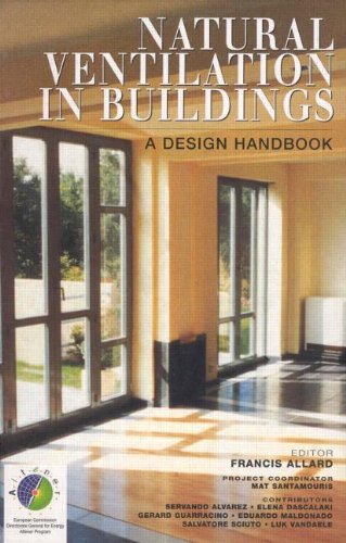 Imagen de archivo de Natural Ventilation in Buildings: A Design Handbook (Best Buildings Energy and Solar Technology) a la venta por Anybook.com