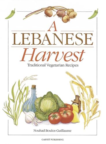 Stock image for A Lebanese Harvest: Traditional Vegetarian Recipes for sale by WorldofBooks